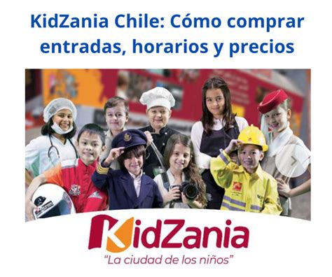 kidzania|kidzania precios y horarios.